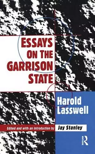 Essays on the Garrison State cover