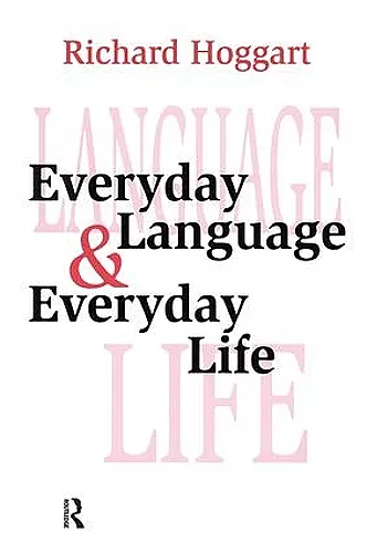 Everyday Language and Everyday Life cover