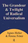 Grandeur and Twilight of Radical Universalism cover