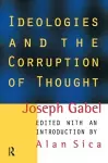 Ideologies and the Corruption of Thought cover