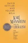 Karl Mannheim and the Crisis of Liberalism cover