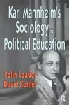 Karl Mannheim's Sociology as Political Education cover