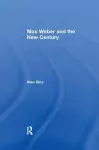 Max Weber and the New Century cover