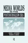 Media Worlds in the Postjournalism Era cover