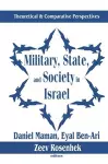 Military, State, and Society in Israel cover