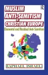 Muslim Anti-Semitism in Christian Europe cover