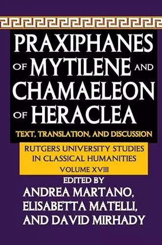 Praxiphanes of Mytilene and Chamaeleon of Heraclea cover