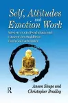 Self, Attitudes, and Emotion Work cover