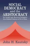 Social Democracy and the Aristocracy cover