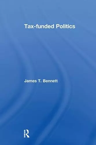 Tax-funded Politics cover