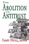 The Abolition of Antitrust cover