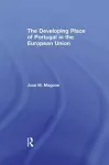 The Developing Place of Portugal in the European Union cover