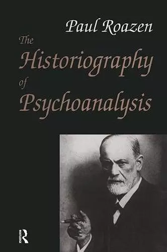 The Historiography of Psychoanalysis cover