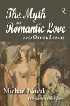 The Myth of Romantic Love and Other Essays cover