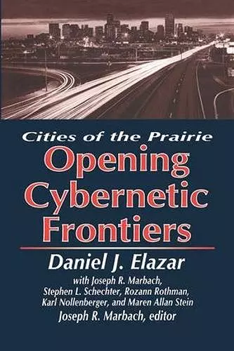 The Opening of the Cybernetic Frontier cover