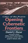 The Opening of the Cybernetic Frontier cover