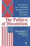 The Politics of Dissolution cover