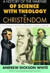 A History of the Warfare of Science with Theology in Christendom cover