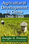 Agricultural Development in China, 1368-1968 cover