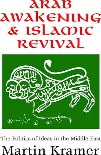 Arab Awakening and Islamic Revival cover