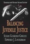 Balancing Juvenile Justice cover