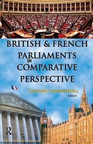 British and French Parliaments in Comparative Perspective cover