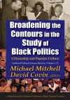 Broadening the Contours in the Study of Black Politics cover