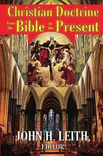 Christian Doctrine from the Bible to the Present cover