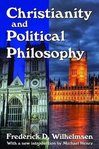 Christianity and Political Philosophy cover