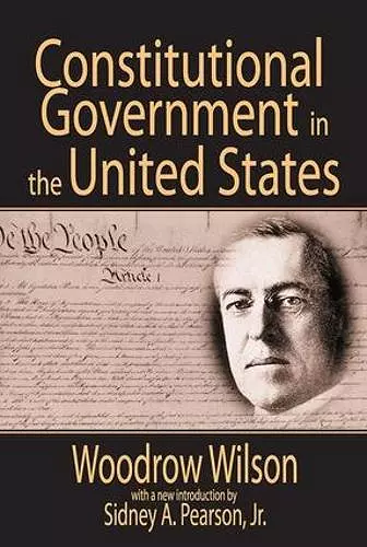 Constitutional Government in the United States cover