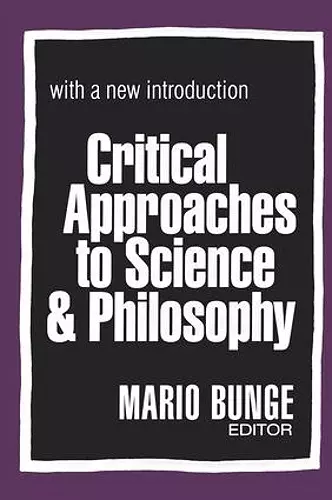 Critical Approaches to Science and Philosophy cover