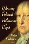 Debating the Political Philosophy of Hegel cover