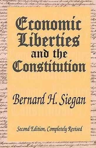 Economic Liberties and the Constitution cover