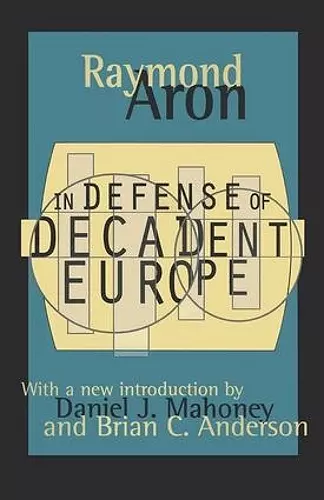 In Defense of Decadent Europe cover