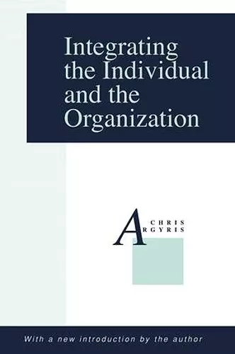 Integrating the Individual and the Organization cover