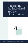 Integrating the Individual and the Organization cover