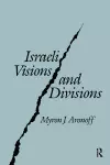 Israeli Visions and Divisions cover