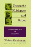 Nietzsche, Heidegger, and Buber cover