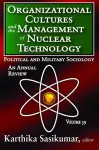 Organizational Cultures and the Management of Nuclear Technology cover