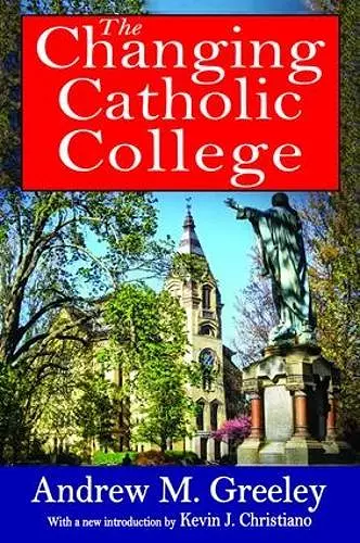 The Changing Catholic College cover