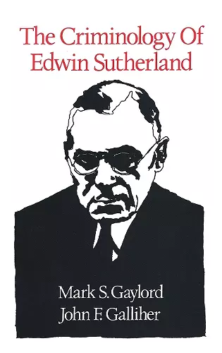 The Criminology of Edwin Sutherland cover