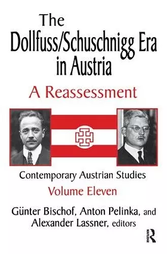 The Dollfuss/Schuschnigg Era in Austria cover