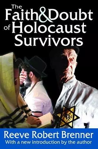 The Faith and Doubt of Holocaust Survivors cover