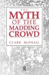 The Myth of the Madding Crowd cover