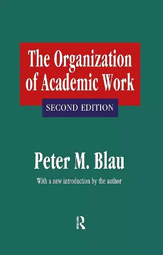 The Organization of Academic Work cover