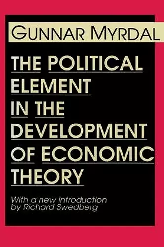 The Political Element in the Development of Economic Theory cover