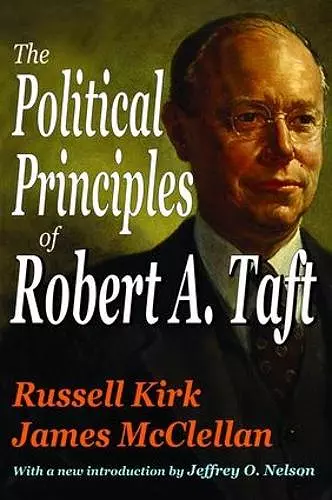 The Political Principles of Robert A. Taft cover