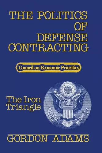 The Politics of Defense Contracting cover