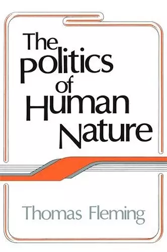 The Politics of Human Nature cover