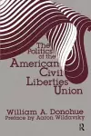 The Politics of the American Civil Liberties Union cover